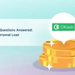 All Your Questions Answered: Okash Personal Loan