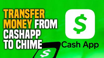 How to Transfer Funds From Cash App to Chime (Full Guide)