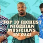 Top 10 Richest Musicians in Nigeria 2021 Today [Updated]