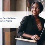 Challenges Faced by Women Entrepreneurs in Nigeria