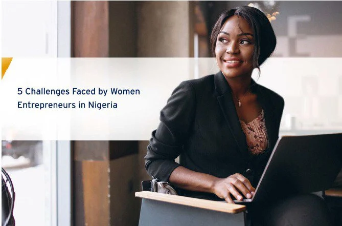 Challenges Faced by Women Entrepreneurs in Nigeria