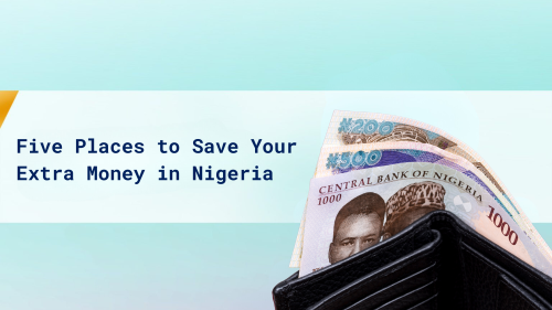 The 5 Places to Save Extra Money in Nigeria